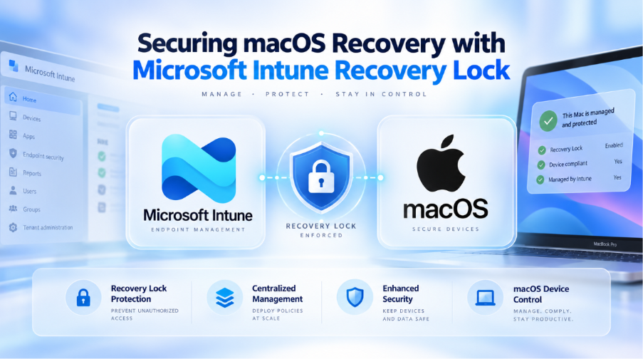 Securing macOS Recovery with Microsoft Intune Recovery Lock